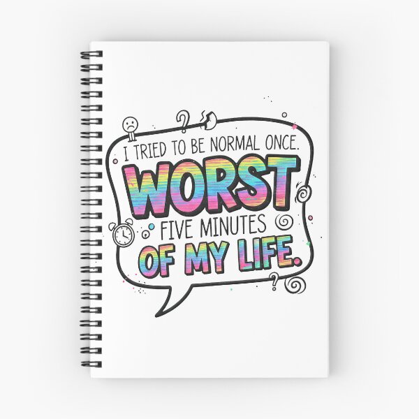 Item preview, I Tried To Be Normal Once | Funny Sarcastic Quote Art designed and sold by TheArtForge.