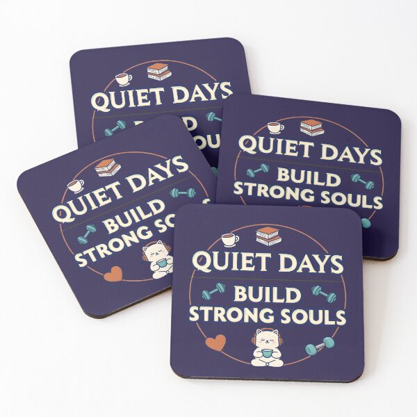 Item preview, Quiet Days Build Strong Souls Motivational Quote designed and sold by PunchDrop.
