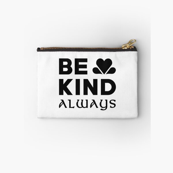 Item preview, Be Kind Always Black Text designed and sold by ArtimShop.