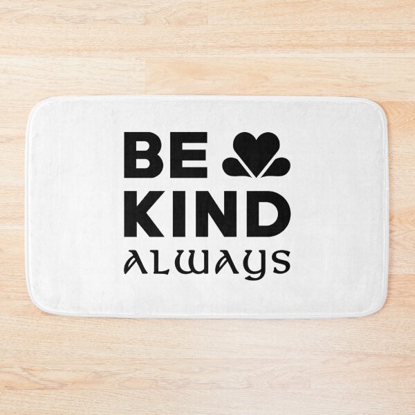 Item preview, Be Kind Always Black Text designed and sold by ArtimShop.