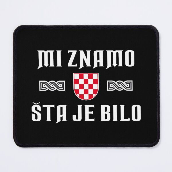 Item preview, MI ZNAMO ŠTA JE BILO designed and sold by PATRIOT NEDO SHOP 2.