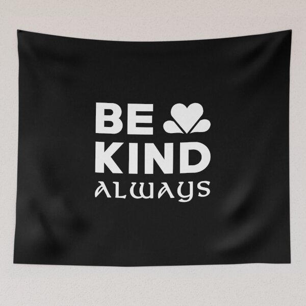 Item preview, Be Kind Always White Text designed and sold by ArtimShop.