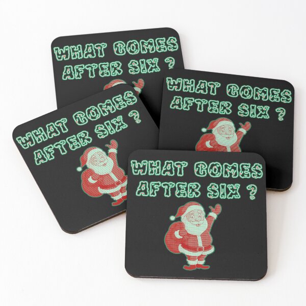 Item preview, What Comes After Six Funny Santa Claus Christmas Meme designed and sold by Dream'Ink.