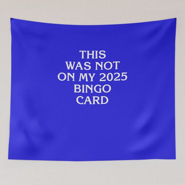 Item preview, Funny This Was Not On My 2025 Bingo Card designed and sold by elderberry.