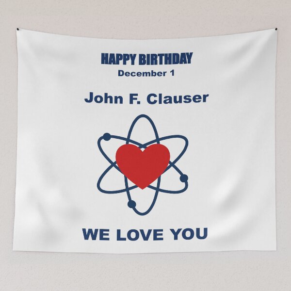Item preview, Tribute to John F. Clauser  — December 1 designed and sold by ariksworld.