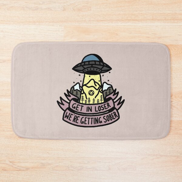 Item preview, Get In Loser - We're Getting Sober (Colour) designed and sold by veampleo.