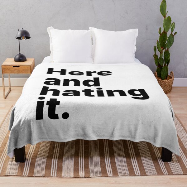 Item preview, Here and hating it | Black text designed and sold by ThingsOnTees.