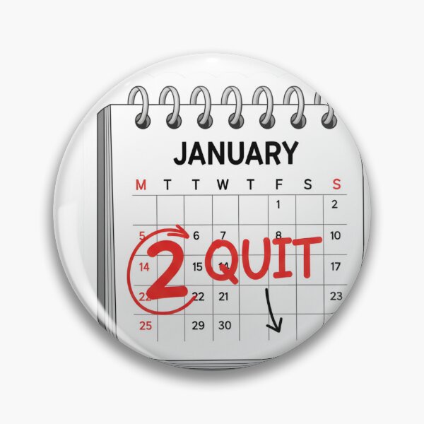 Aperçu de l'œuvre Calendrier humoristique des résolutions du Nouvel An : Arrêter le 2 janvier créée et vendue par StickyGuys.
