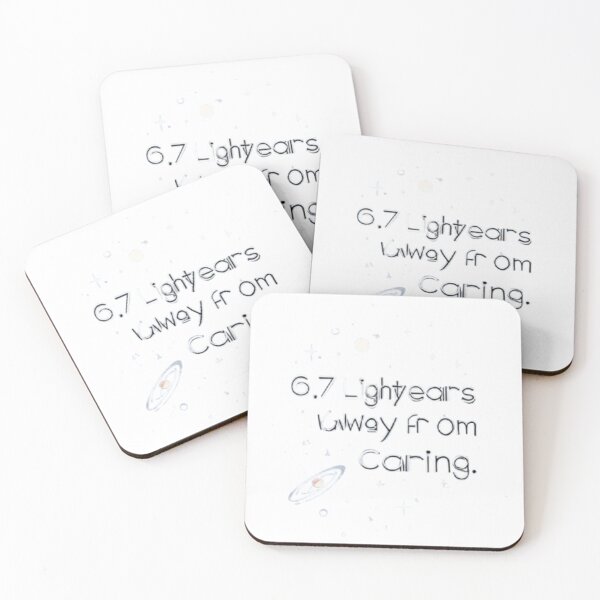 Item preview, 6.7 Lightyears Away from Caring – Aesthetic Space Meme Design designed and sold by toshnaire.