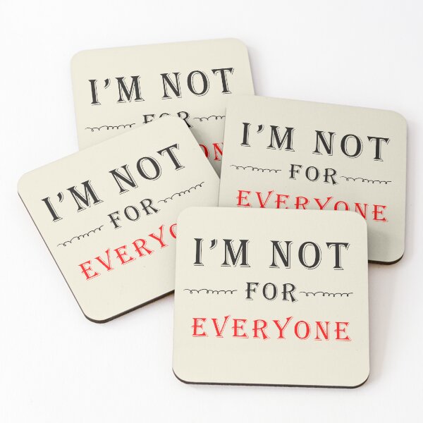 Item preview,  I'M NOT FOR EVERYONE — Bold Statement designed and sold by NORENTE.