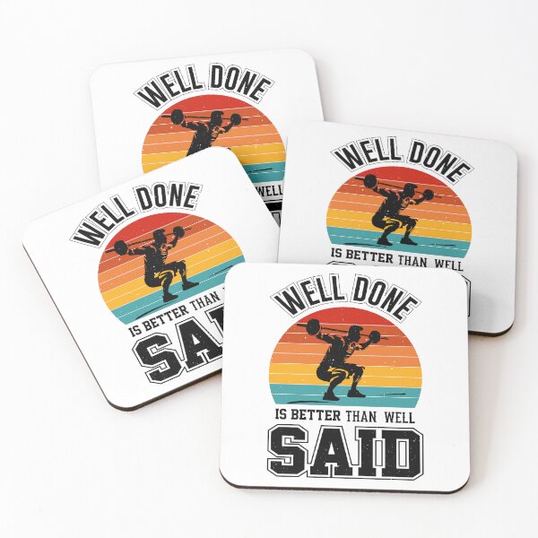 Item preview, Well Done Is Better Than Well Said Gym Quote designed and sold by ArtLabCreations.