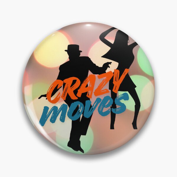 Item preview, Crazy moves design designed and sold by JohnJQuinn.