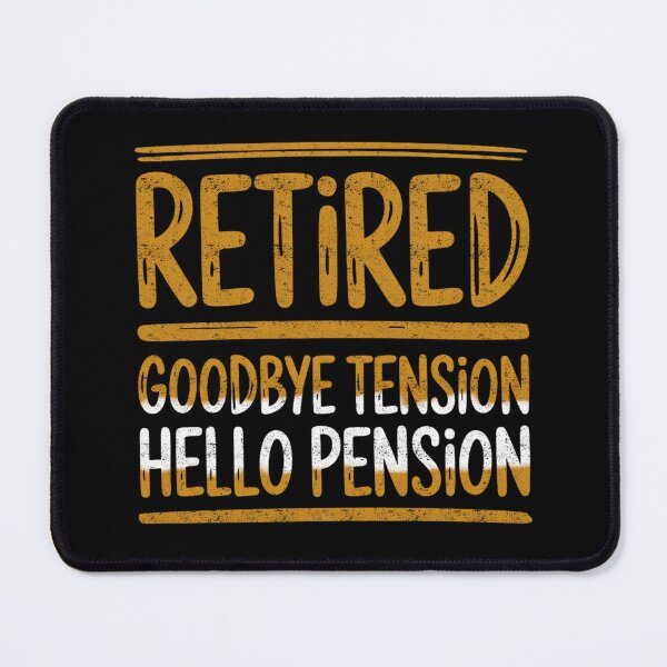 Item preview, Retired Goodbye Tension Hello Pension Funny Retirement Quote designed and sold by FreshVibe Prints.