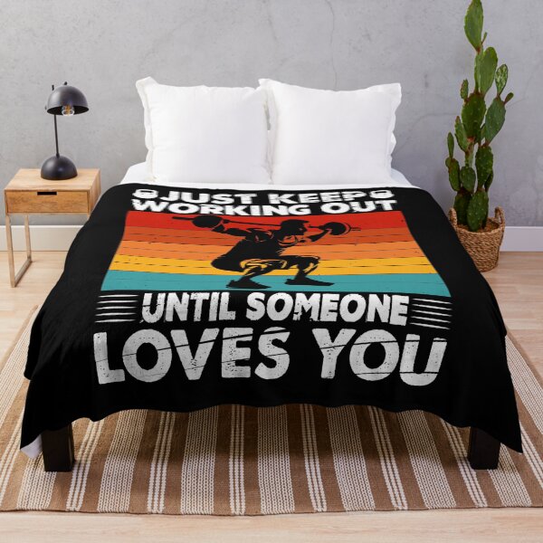 Item preview, Just Keep Working Out Until Someone Loves You Funny Gym designed and sold by ArtLabCreations.