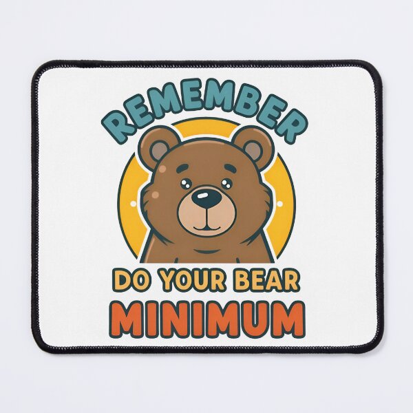 Item preview, Bear Minimum designed and sold by I-wanna-T-shirt.