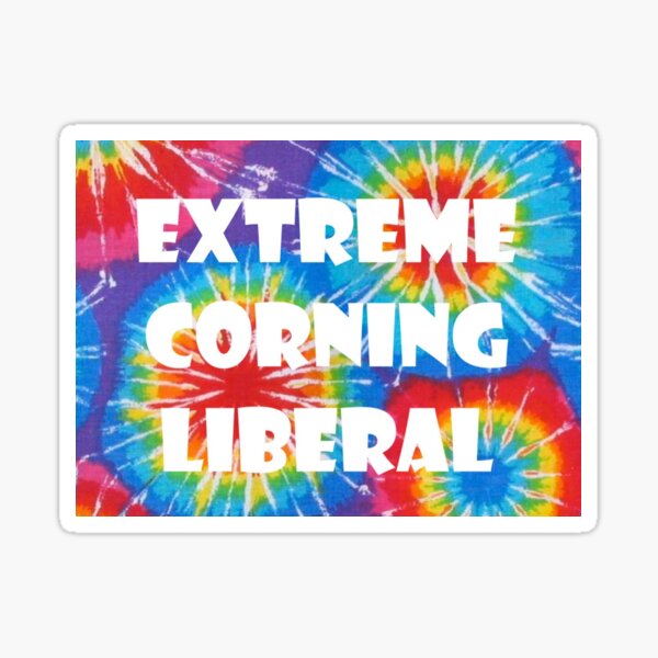 Extreme Corning Liberal Sticker