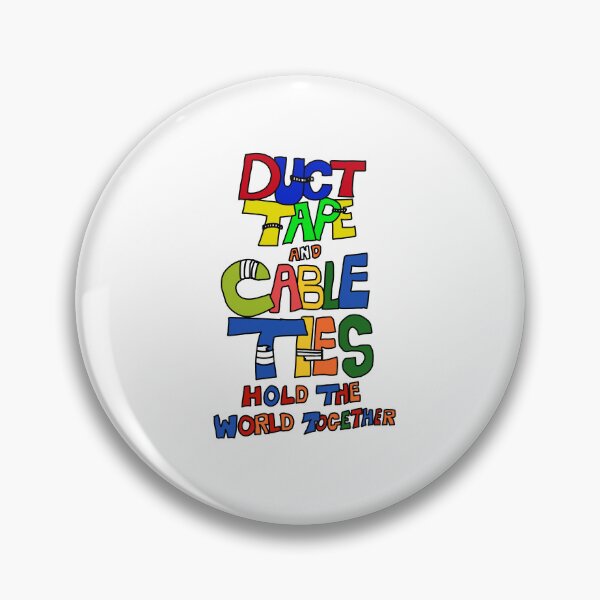 Item preview, Duct Tape And Cable Ties Hold The World Together – Funny Engineering Quote designed and sold by MAF_Merch.