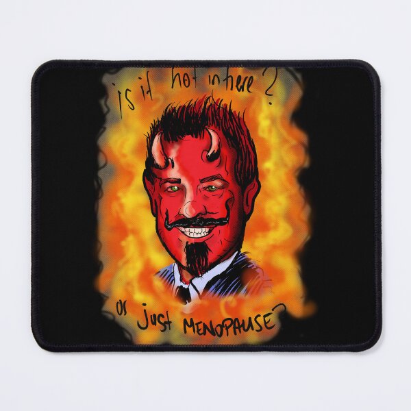 Item preview, Is it hot in here, or just menopause? designed and sold by SilentlyRob668.