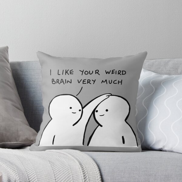 Item preview, I like your weird brain very much  designed and sold by Lazyi99.
