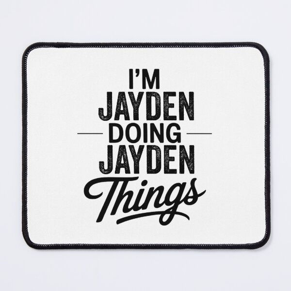 Item preview, I'm Jayden Doing Jayden Things designed and sold by Oussinc.