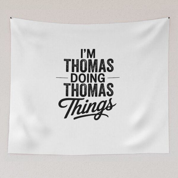Item preview, I'm Thomas Doing Thomas Things designed and sold by Oussinc.