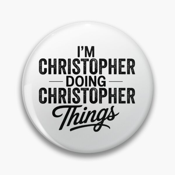 Item preview, I'm Christopher Doing Christopher Things designed and sold by Oussinc.