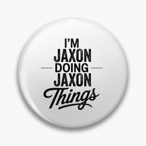 Item preview, I'm Jaxon Doing Jaxon Things designed and sold by Oussinc.