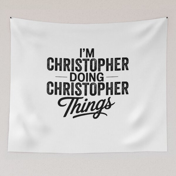 Item preview, I'm Christopher Doing Christopher Things designed and sold by Oussinc.
