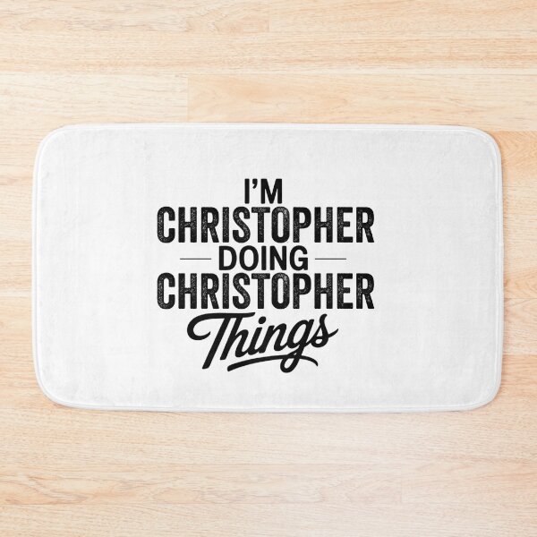 Item preview, I'm Christopher Doing Christopher Things designed and sold by Oussinc.