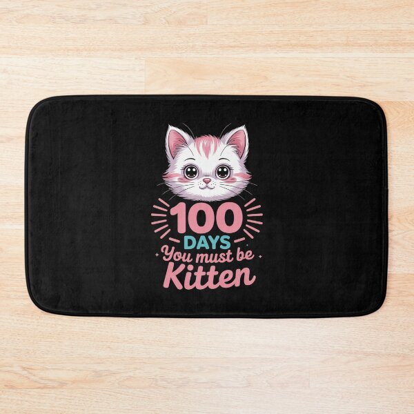 Item preview, 100 Days You Must Be Kitten Cute Cat Design designed and sold by Gogetgiggles.