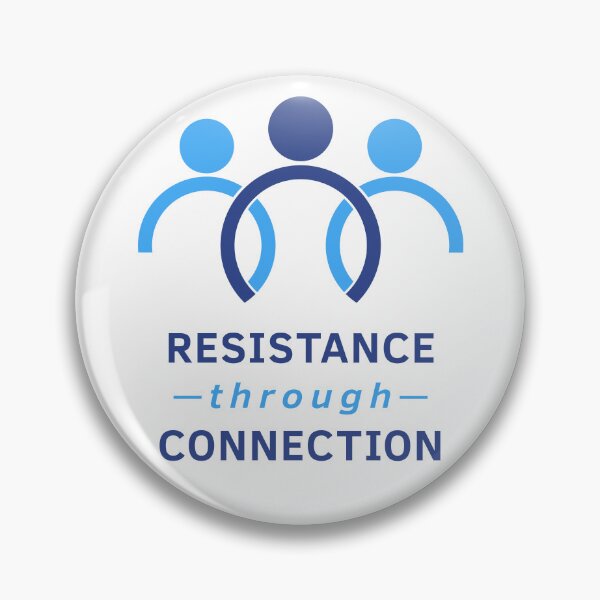 Item preview, Resistance Through Connection designed and sold by RainDoe.