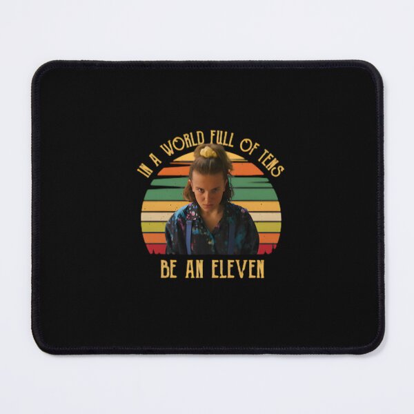 Item preview, In A World Full Of Tens Be An Eleven T-Shirt, For Stranger Things designed and sold by shopmionmion.