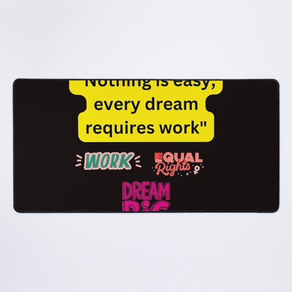 Item preview, Nothing Is Easy, Every Dream Requires Work – Motivational Quote Design designed and sold by Omikook.