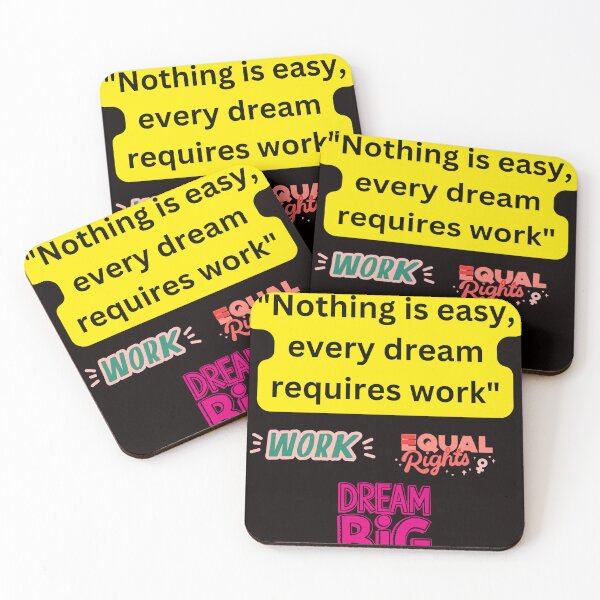 Item preview, Nothing Is Easy, Every Dream Requires Work – Motivational Quote Design designed and sold by Omikook.