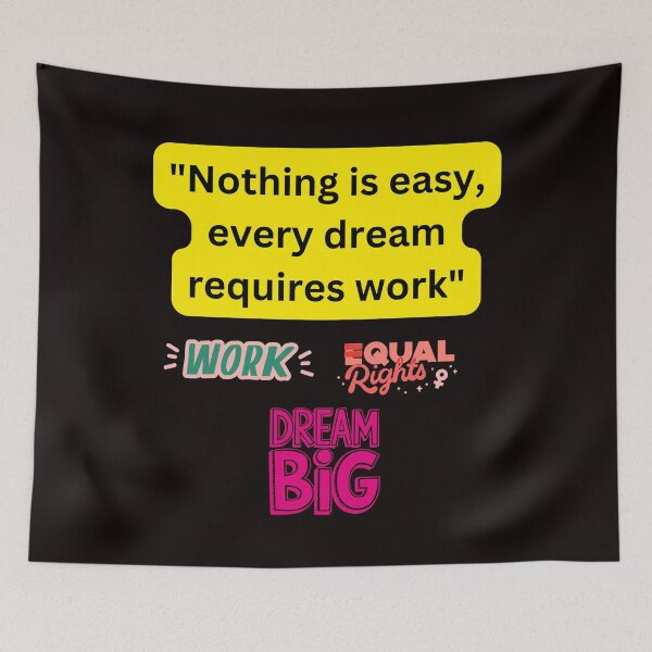 Item preview, Nothing Is Easy, Every Dream Requires Work – Motivational Quote Design designed and sold by Omikook.