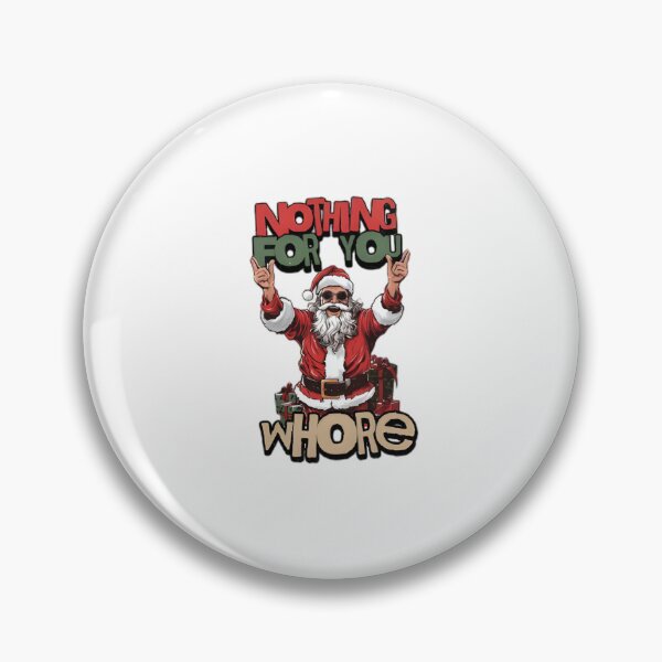 Item preview, Comfort Colors, Nothing For You Whore Christmas Shirt, Santa Claus designed and sold by TGonlinestore.
