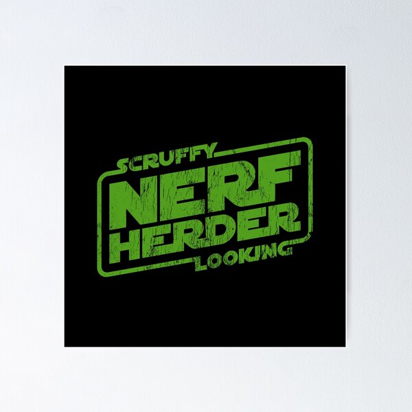 Item preview, Scruffy Looking Nerf Herder - worn version designed and sold by The Common Tee.