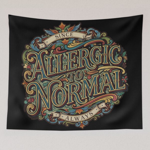 Item preview, Allergic to Normal (color) designed and sold by JoseloRochaArt.