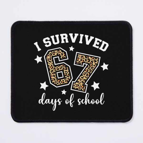 Item preview, I Survived 67 Days of School Funny Leopard Six Seven 67 Meme Teacher Student designed and sold by AnitaBice.