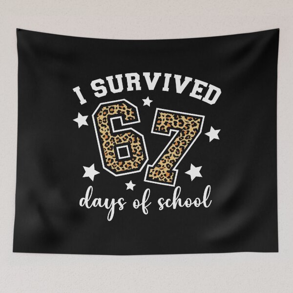 Item preview, I Survived 67 Days of School Funny Leopard Six Seven 67 Meme Teacher Student designed and sold by AnitaBice.