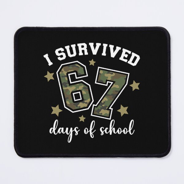 Item preview, I Survived 67 Days of School Camo Six Seven 67 Meme Teacher Student designed and sold by AnitaBice.