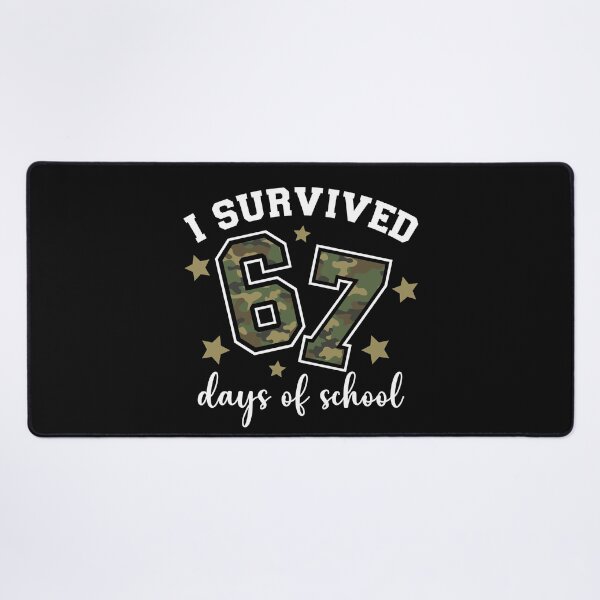 Artikelvorschau, Ich habe 67 Tage Schule überlebt – Camo Six Seven 67 Meme Lehrer Schüler entworfen und verkauft von AnitaBice.