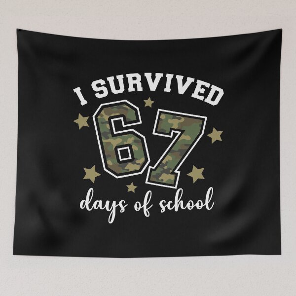 Item preview, I Survived 67 Days of School Camo Six Seven 67 Meme Teacher Student designed and sold by AnitaBice.