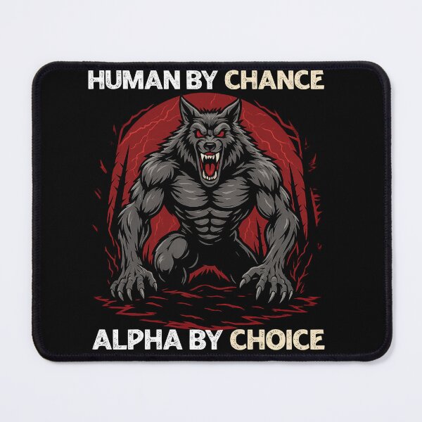 Item preview, Human by Chance, Alpha by Choice - Fierce Werewolf Illustration designed and sold by LashondaGreen89.