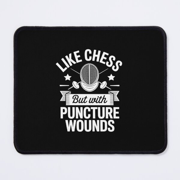 Item preview, Fencing Like Chess But With Puncture Wounds designed and sold by JonBarnes22.