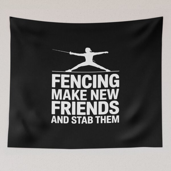 Item preview, Fencing Make New Friends And Stab Them Fencing designed and sold by JonBarnes22.