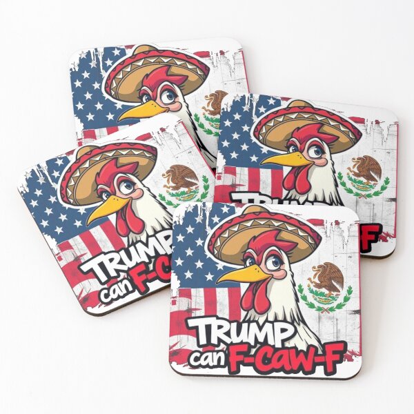 Item preview, Mexican American Chicken Trump Can F-Caw-F designed and sold by Bigfoot T-Shirt Co..