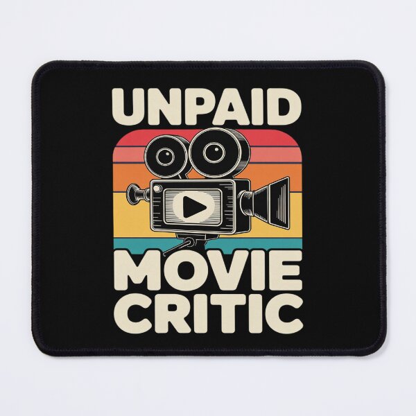 Item preview, Film Cinema Unpaid Movie Critic designed and sold by JulienAureo.