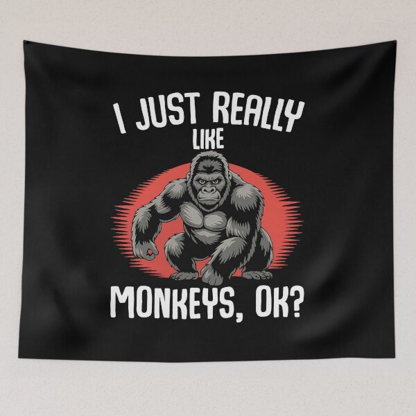 Item preview, I Just Really Like Monkeys, OK? | Funny Gorilla Graphic T-Shirt designed and sold by LashondaGreen89.