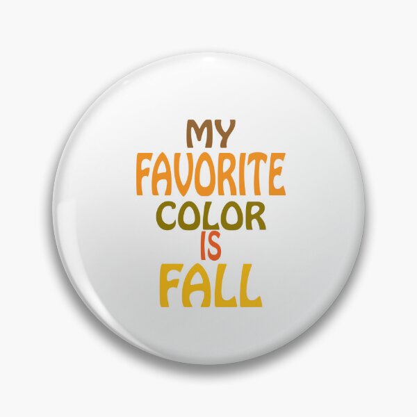 Item preview, My Favorite Color is Fall, TG056 designed and sold by Persnicketee.